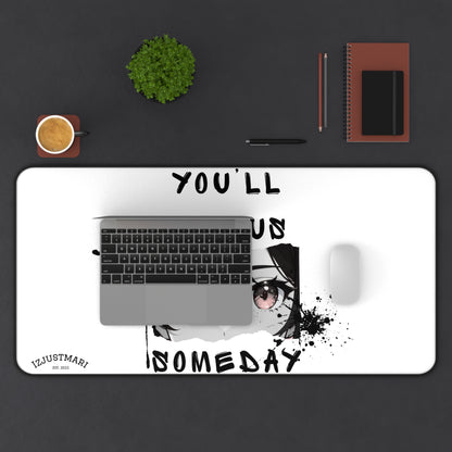 Desk Mat — "You’ll Join Us Someday" Over the Garden Wall Quote