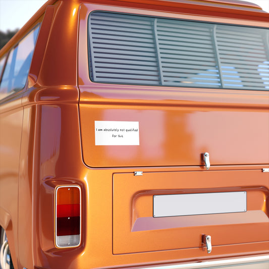 Not Qualified Bumper Sticker