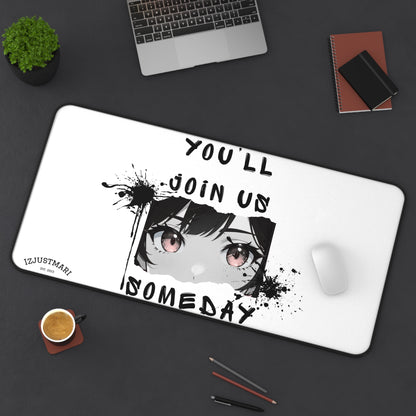 Desk Mat — "You’ll Join Us Someday" Over the Garden Wall Quote