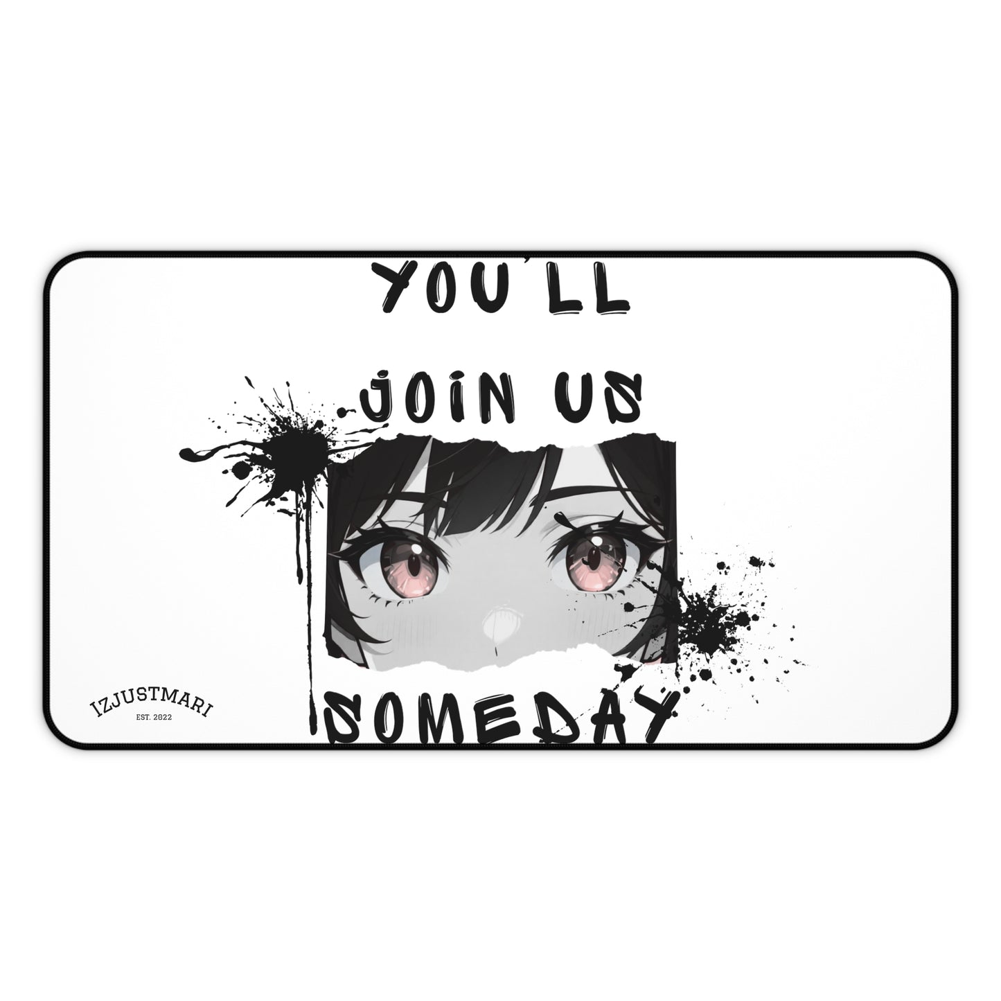 Desk Mat — "You’ll Join Us Someday" Over the Garden Wall Quote