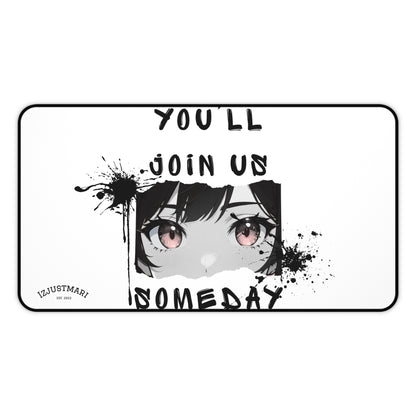 Desk Mat — "You’ll Join Us Someday" Over the Garden Wall Quote