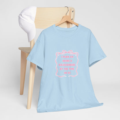 Bajillionaire Heavy Cotton Tee