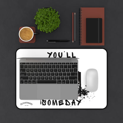 Desk Mat — "You’ll Join Us Someday" Over the Garden Wall Quote