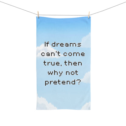 Over the Garden Wall Quote Hand Towel — "If dreams can't come true, then why not pretend?"