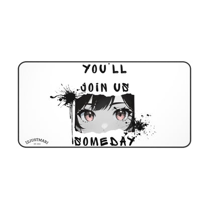 Desk Mat — "You’ll Join Us Someday" Over the Garden Wall Quote