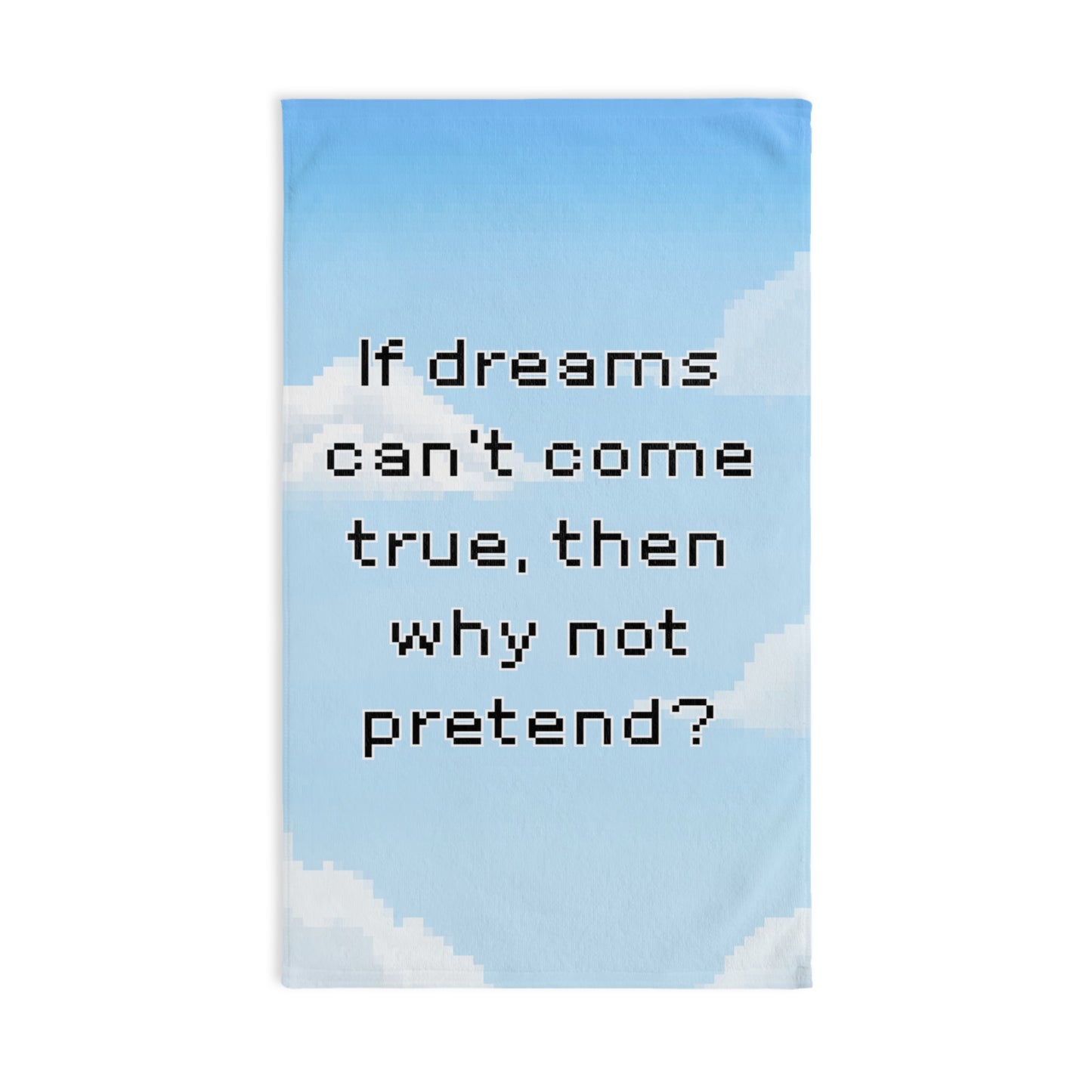 Over the Garden Wall Quote Hand Towel — "If dreams can't come true, then why not pretend?"