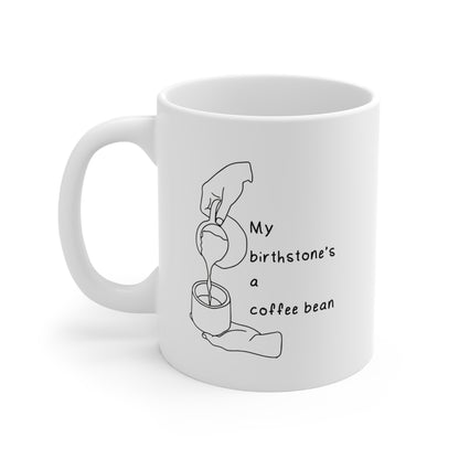 Coffee Bean Birthstone 11oz Mug