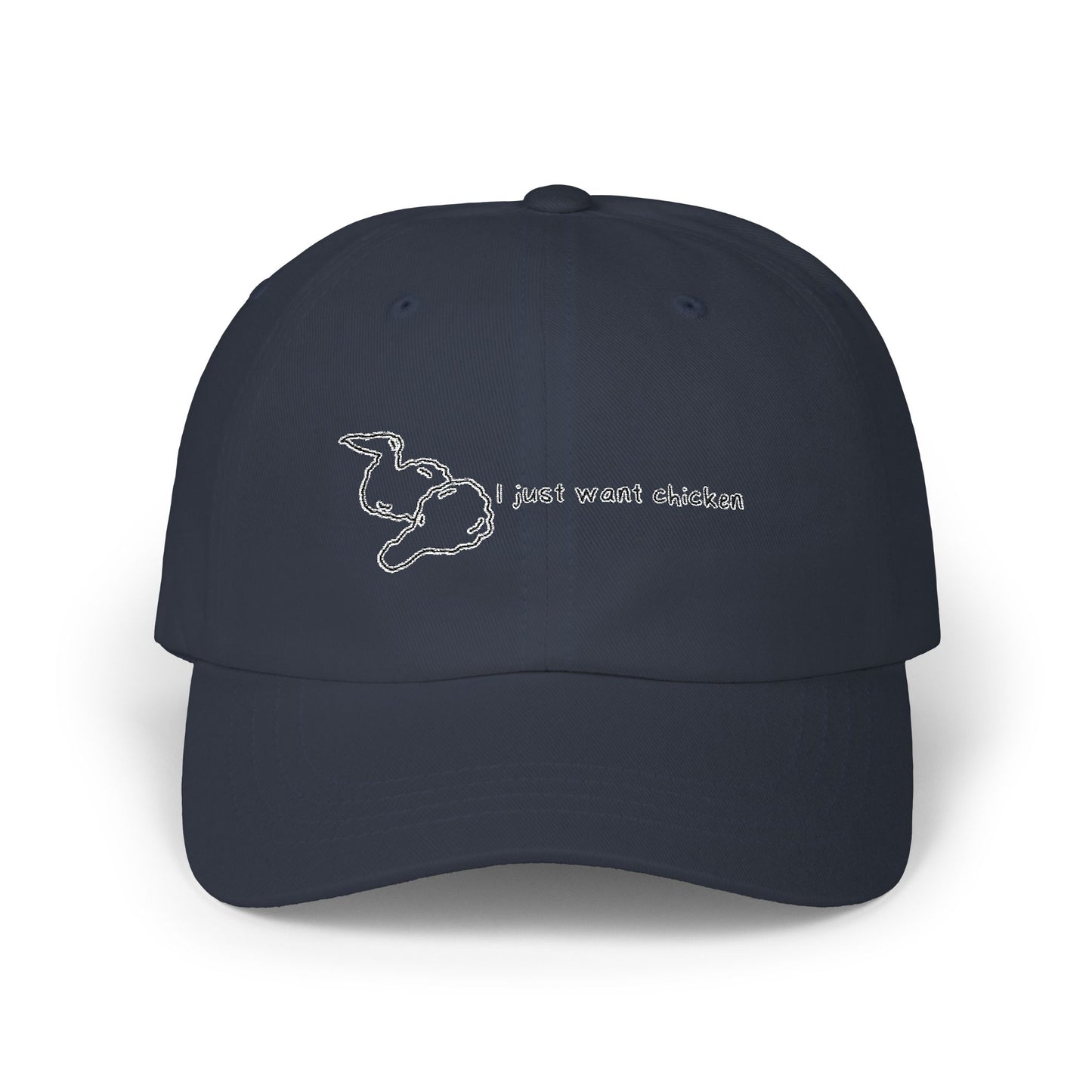 "I just want chicken" Quote Dad Cap