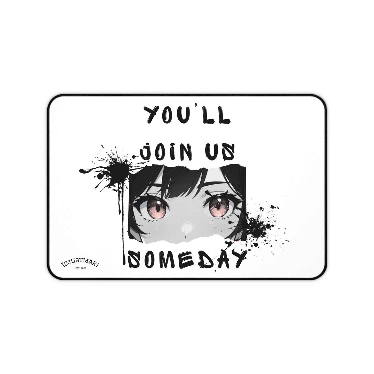 Desk Mat — "You’ll Join Us Someday" Over the Garden Wall Quote