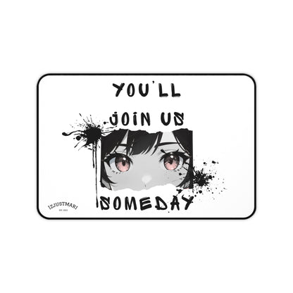 Desk Mat — "You’ll Join Us Someday" Over the Garden Wall Quote