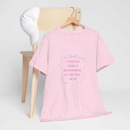 Bajillionaire Heavy Cotton Tee