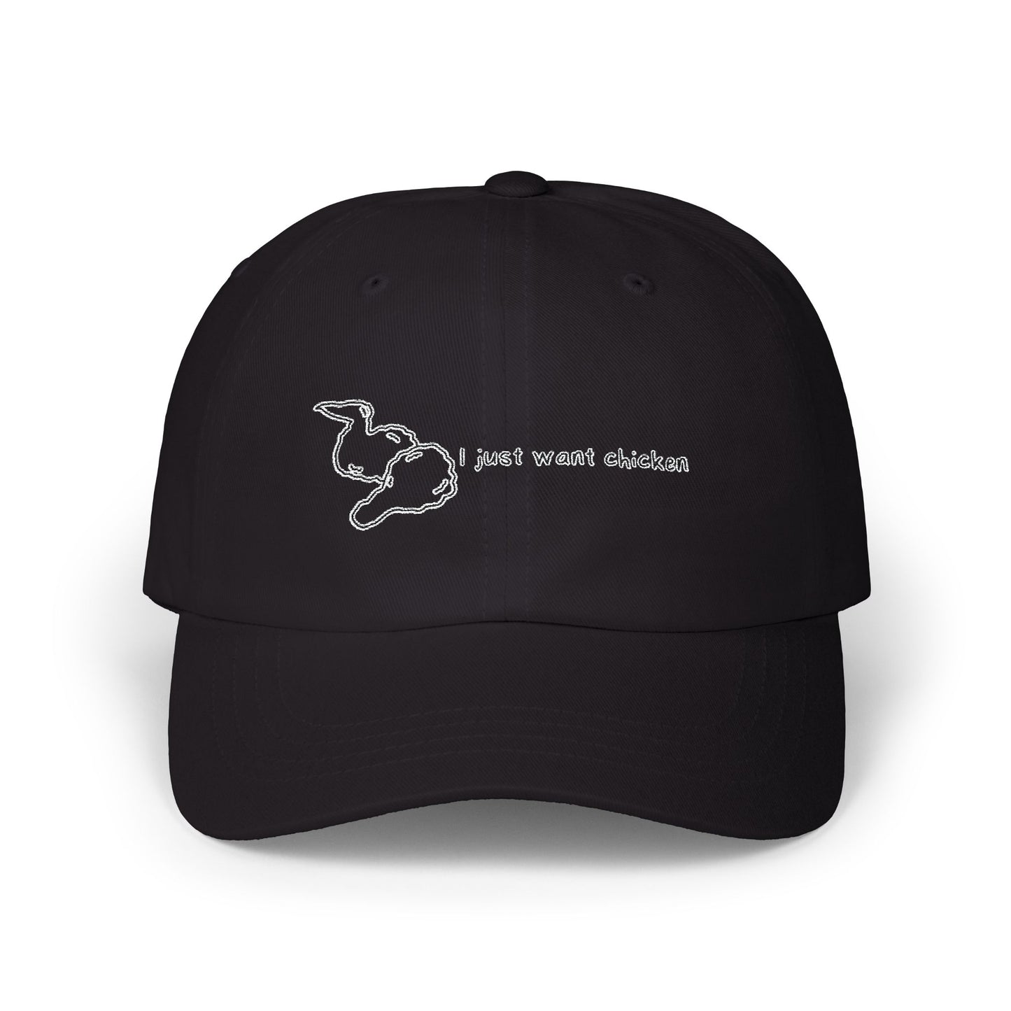 "I just want chicken" Quote Dad Cap