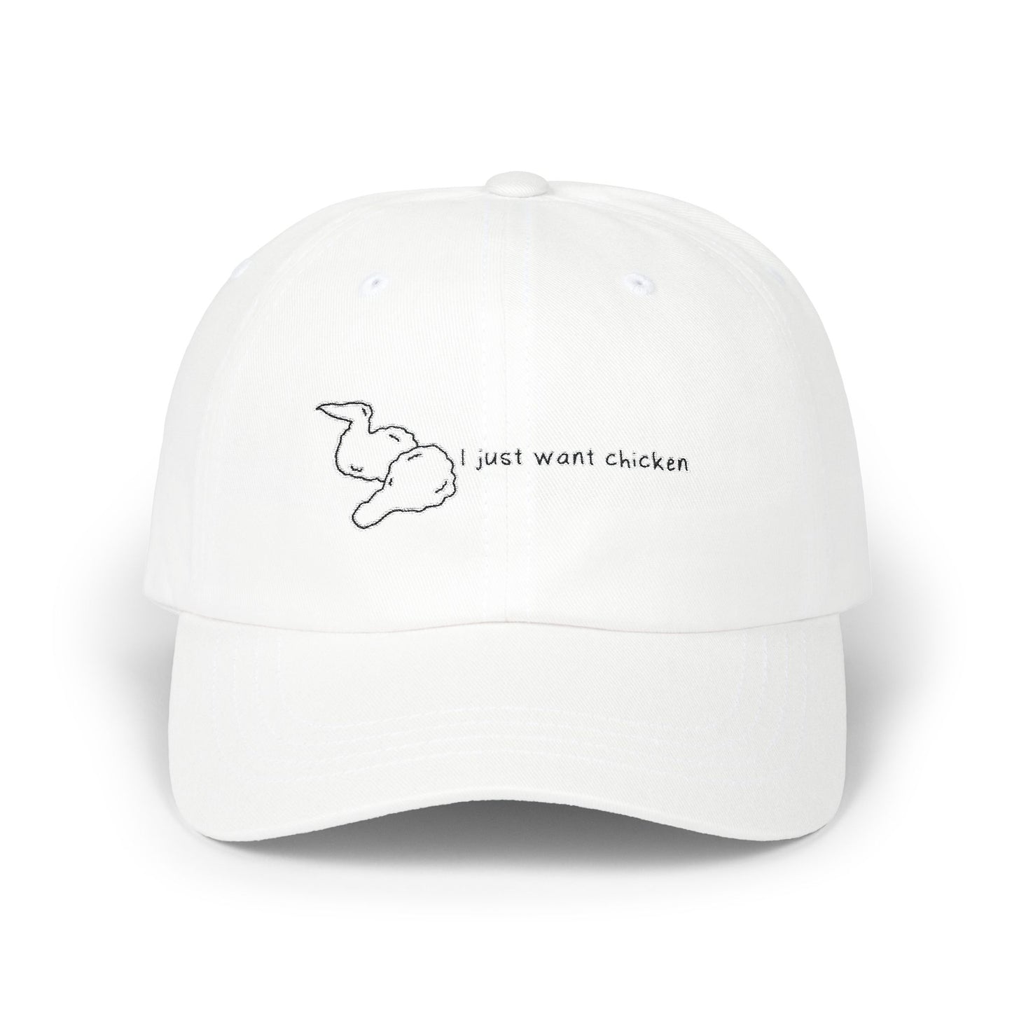 "I just want chicken" Quote Dad Cap