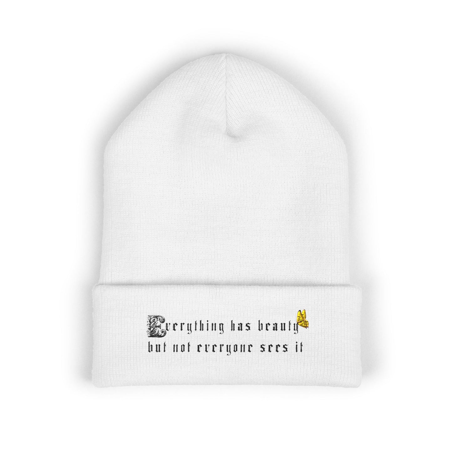Embroidered 'Everything Has Beauty' Cuffed Beanie — Minimal Floral Quote Knit Hat