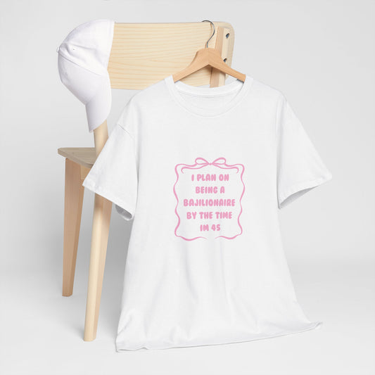 Bajillionaire Heavy Cotton Tee