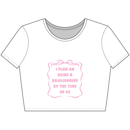 Bajillionaire Crop Top