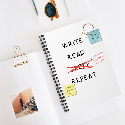 Write, Read, Sleep, Repeat Spiral Notebook | Life of a writer