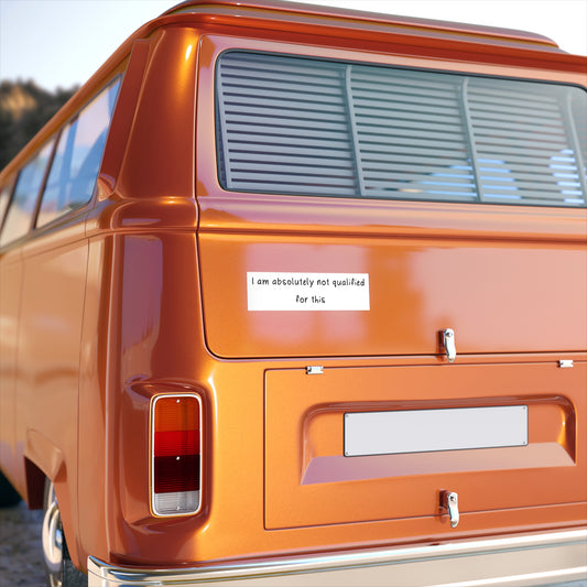 Not Qualified Bumper Sticker